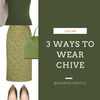 3 Ways To Wear Chive