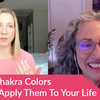 Your 7 Chakra Colors with Dr. Ellen