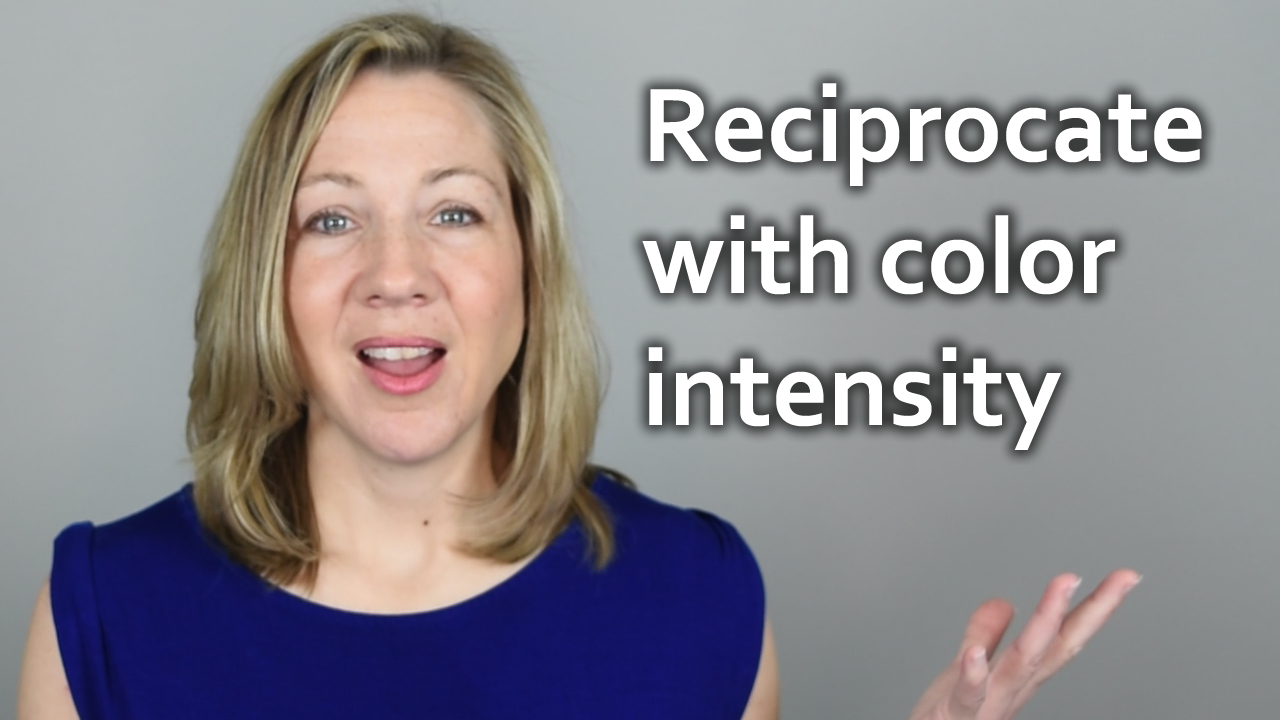 Q & A : Reciprocate with color intensity