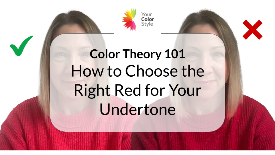 Color Theory 101: How to Choose the Right Red for Your Undertone