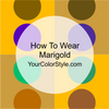 How To Wear Marigold