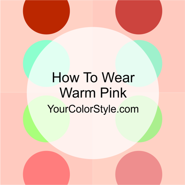 How To Wear Warm Pink
