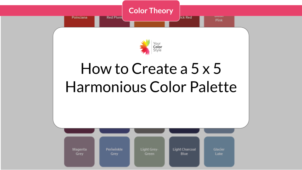 How to Create a 5 x 5 Harmonious Color Palette