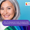 Why Professional Color Analysis Still Outshines AI (and Cheap Imitations)