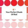 3 Pro Tips To Find Your Perfect Shade of Red For Valentine's Day