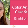 Color Analysis Case Study: Bright or Soft?