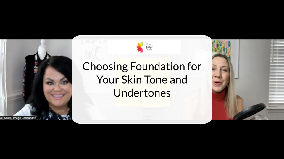 Choosing Foundation for Your Skin Tone and Undertones