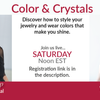 Color & Crystals Style Session - Episode 1