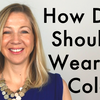 How Dark Should I Wear My Colors?