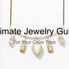 Jewelry Guide For Each Color Type