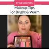 Makeup Tips for Bright and Warm Color Types