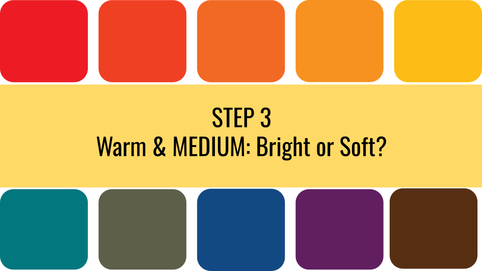 color-analysis-quiz-step-3-warm-and-medium-bright-or-soft