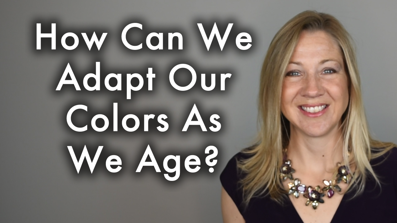 Q&A - How we can adapt our colours as we age?