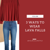 3 Ways To Wear Lava Falls