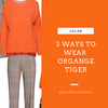 3 Ways To Wear Orange Tiger