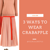 3 Ways To Wear Crabapple