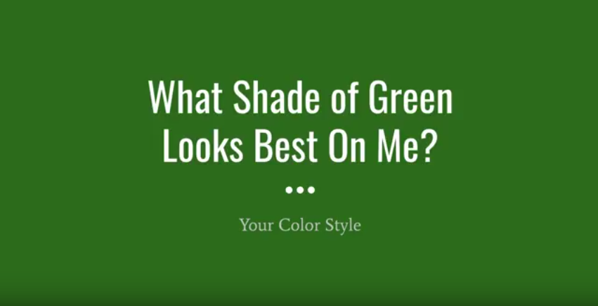 Color Theory: What shade of green looks best on you?