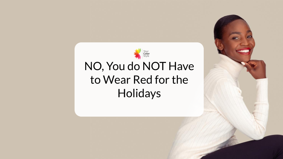 NO, You do NOT Have to Wear Red for the Holidays