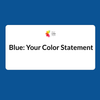 The Color Blue - Your Color Statement