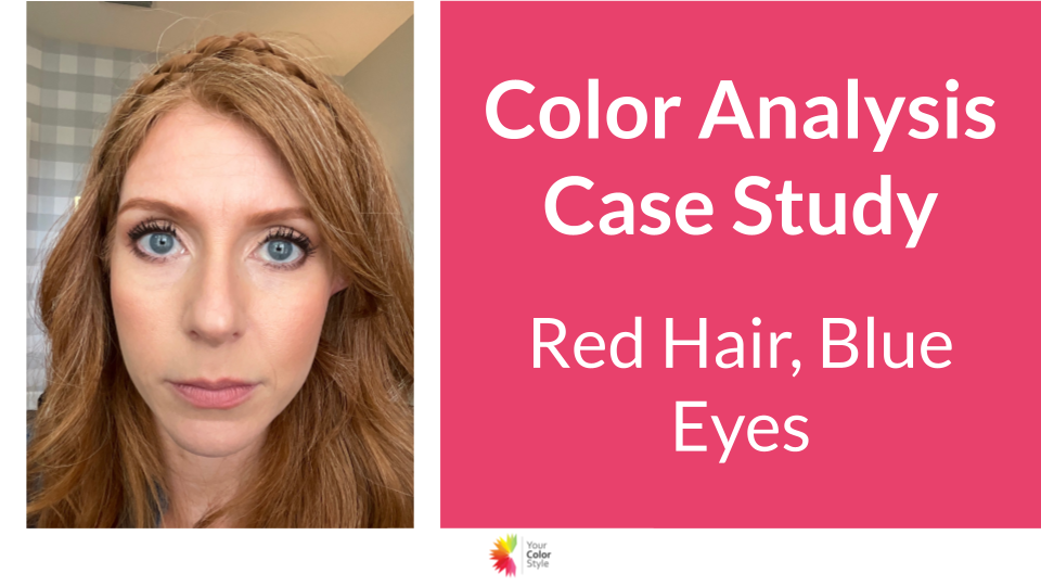 Color Analysis Case Study - Red Hair, Blue Eyes