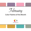 Color Palette of the Month - February 2023