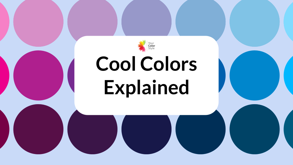 🎨 Cool Colors Explained: The Science Behind Why They Flatter Cool Undertones