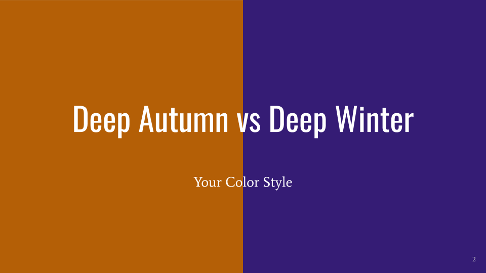 Deep Autumn vs Deep Winter