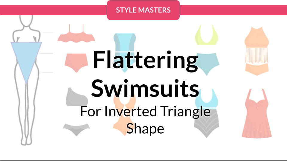 Inverted Triangle Body Shape Swimsuit