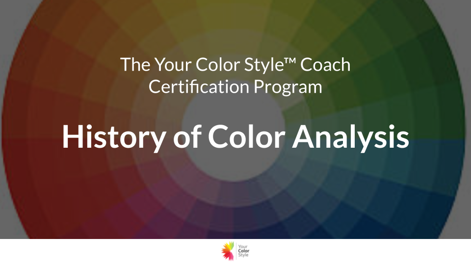 How Your Color Style Was Born - History of Color Analysis