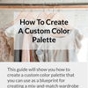 Bonus: How To Create A Custom Color Palette