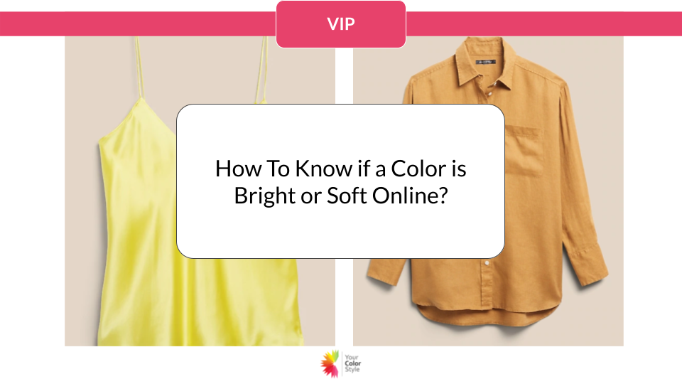 How To Know If A Color is Bright or Soft Online