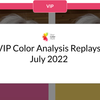 July 2022 VIP Color Analysis Replay