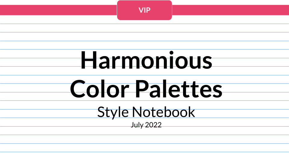 Style Notebook - July 2022