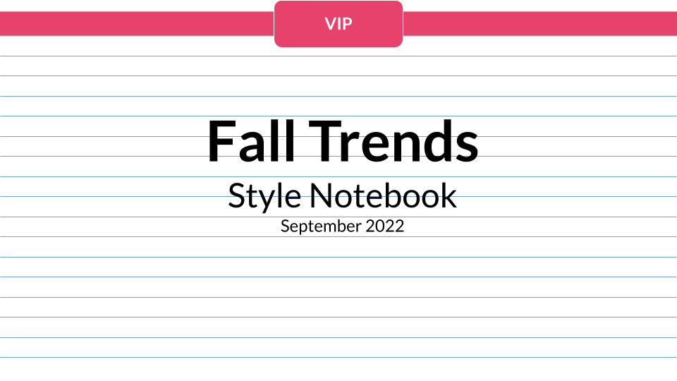 Style Notebook - September 2022