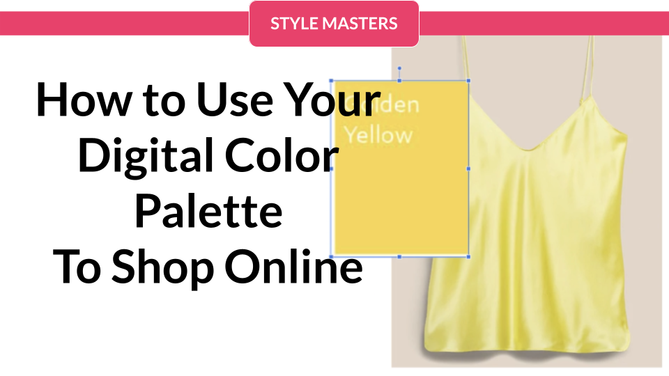 How To Use Your Digital Color Palette to Shop Online