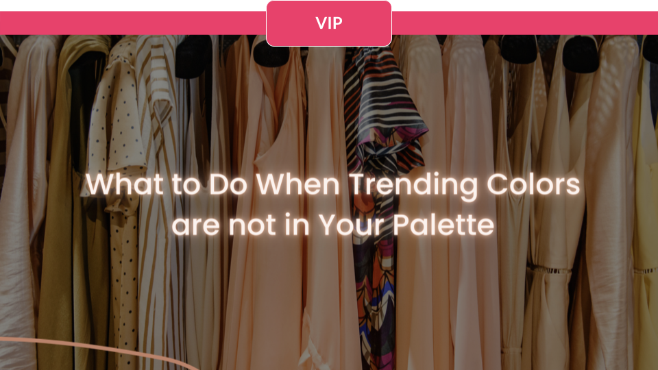 What to do when a trending color is not in your color palette