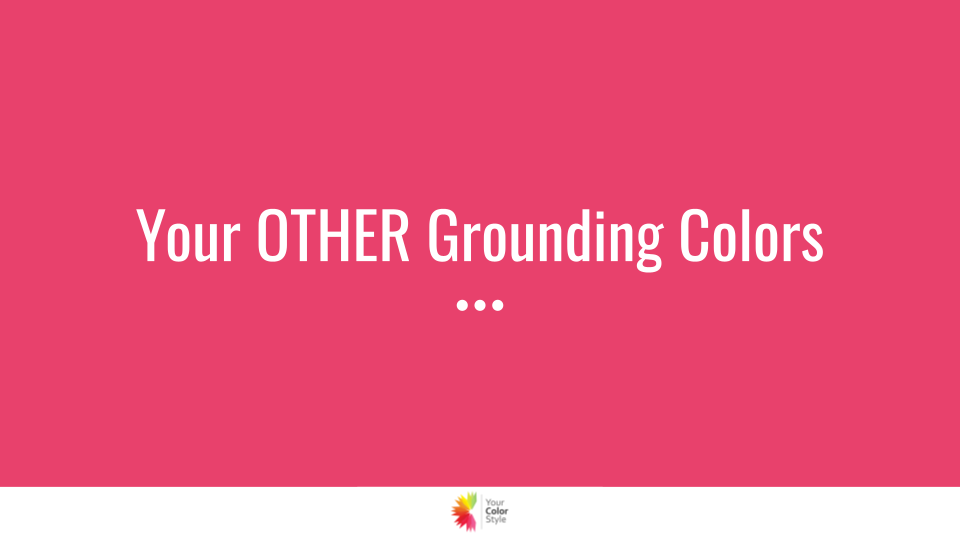 Your Other Grounding Colors