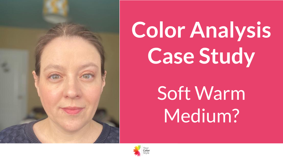 Color Analysis Case Study: Soft warm and medium?