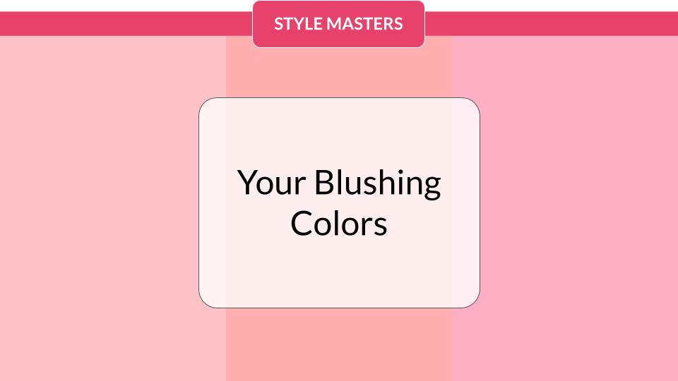 Your Blushing Colors