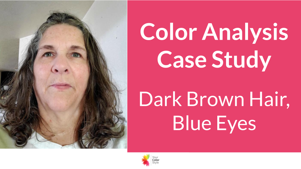 Color Analysis Case Study - Dark Brown Hair, Blue Eyes