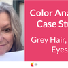 Color Analysis Case Study - Grey Hair, Hazel Eyes