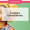Creating A Colorful Identity