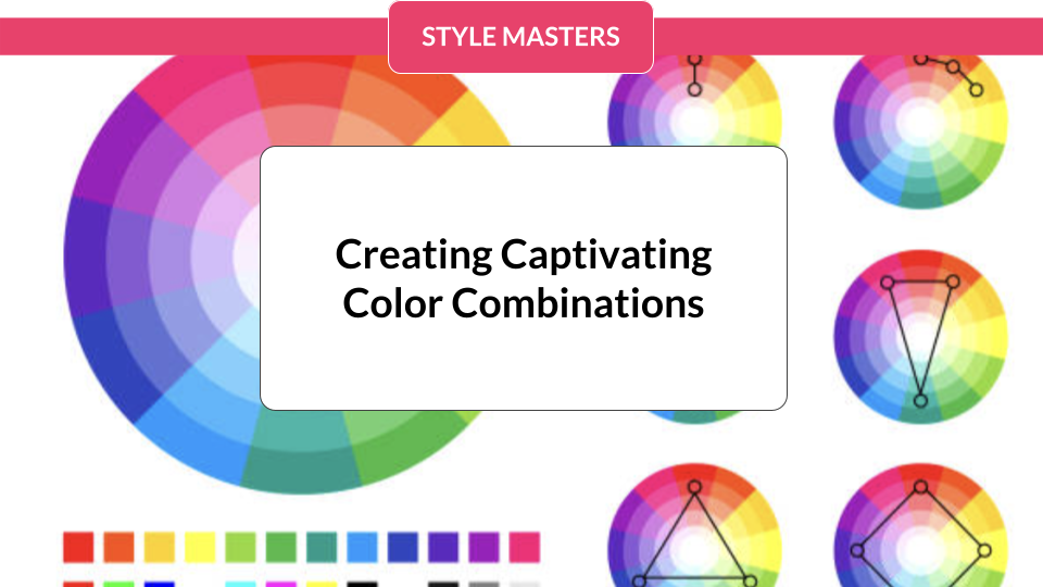 Creating Captivating Color Combinations