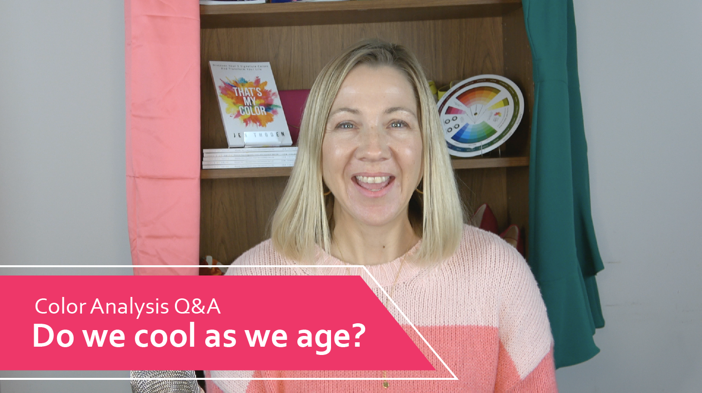 Do we cool as we age? - Color Analysis Q&A