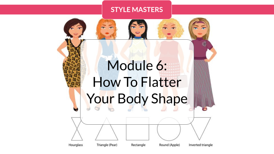 How To Flatter Your Body Shape