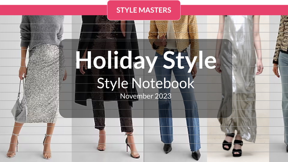 Style Notebook - Holiday Style - November 2023