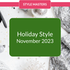 Style Masters Live: Holiday Style Inspiration