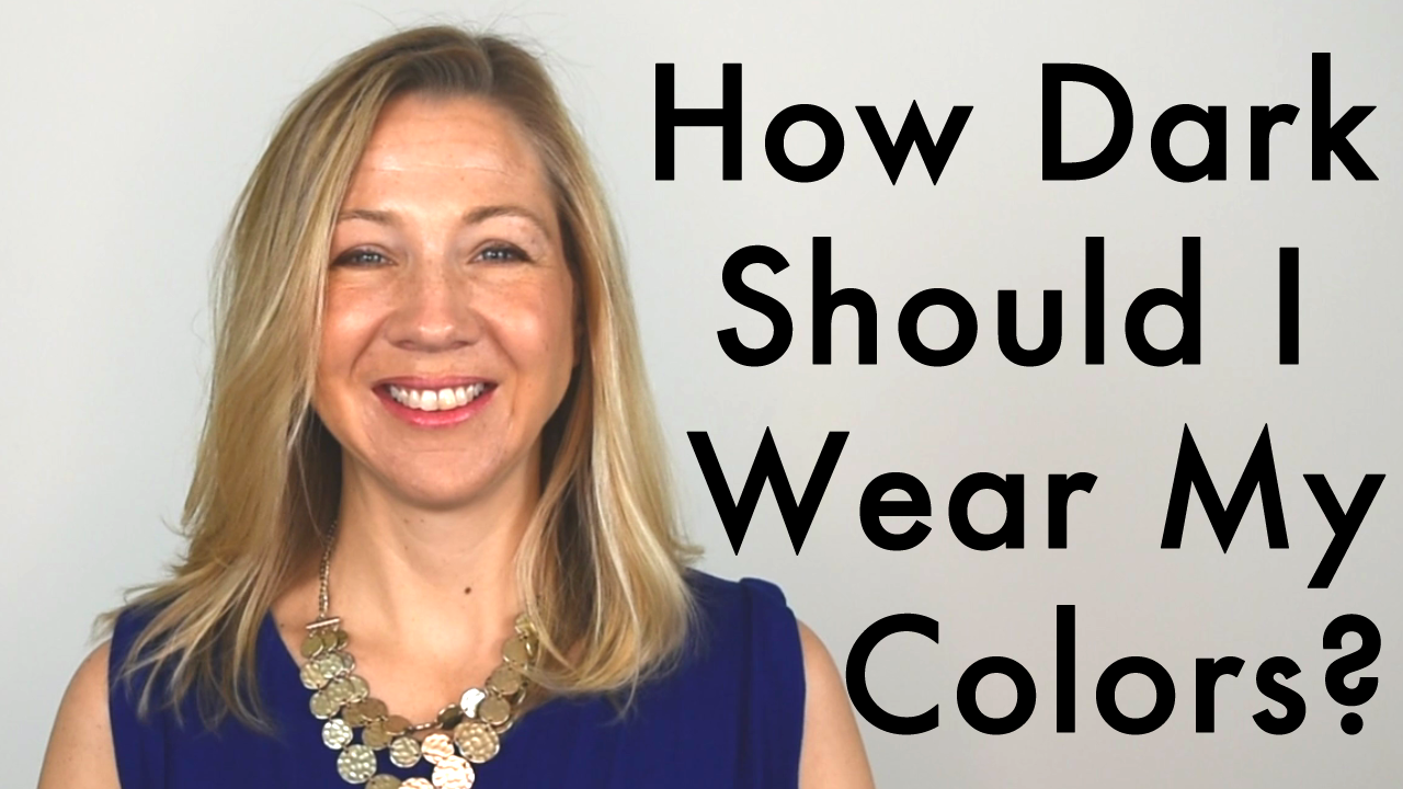 How Dark Should I Wear My Colors?