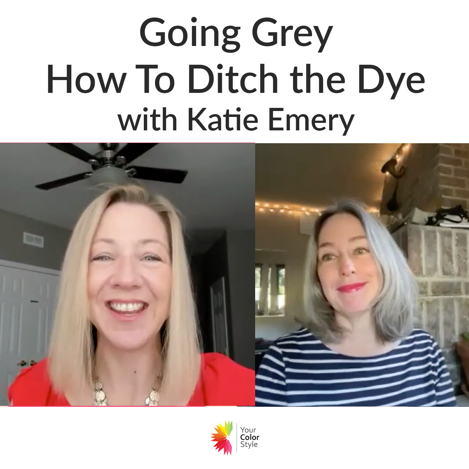 Going Grey - How To Ditch the Dye with Katie Emery