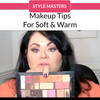 Makeup Tips for Soft and Warm Color Types